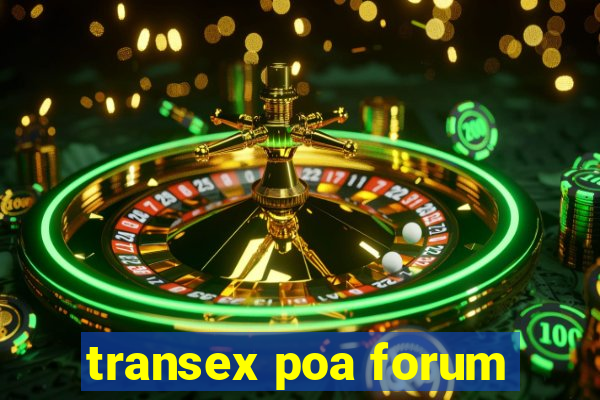 transex poa forum